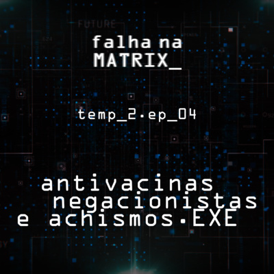 Falha na Matrix