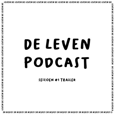 De Leven Podcast Introductie