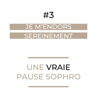 #3 - Je m’endors sereinement