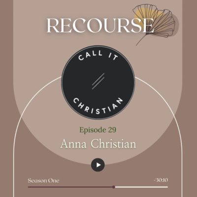 Ep. 29- Anna Christian- Home