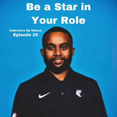 Be a Star in Your Role Ft. Kadeem Johnson Pt. 2