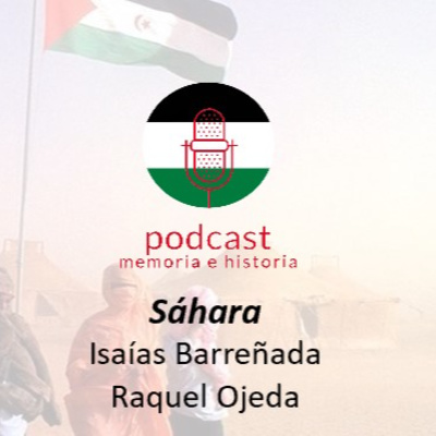 Especial: "Sáhara occidental", con Isaías Barreñada y Raquel Ojeda