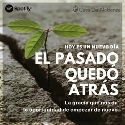 Deja Atras Las Ataduras El Pasado Quedo Atras By Diego Solis Devocional A Podcast On Anchor anchor