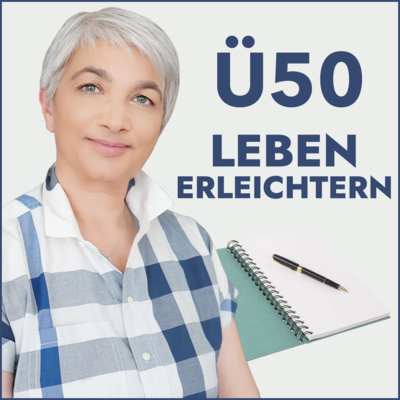 Ü50 - Mach Dein Leben leichter! episode artwork