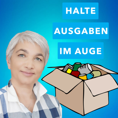 WIE ICH DAS AUSGABENSPIEL GELERNT HABE UND DIE KONSUM-FALLE MICH KALT LÄßT | Motivation (Deutsch) episode artwork