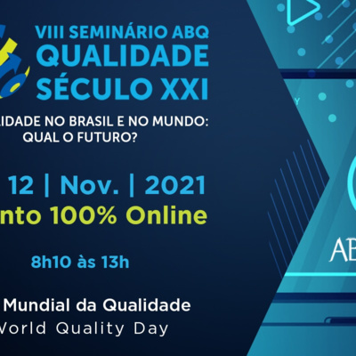 VIII Seminário ABQ Qualidade Século XXI - Encerramento