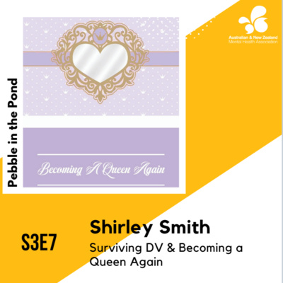 S3:E7 | Shirley Smith: Surviving DV & Becoming a Queen Again
