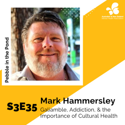 S3:E35 | Mark Hammersley: Galiamble, Addiction, & the Importance of Cultural Health