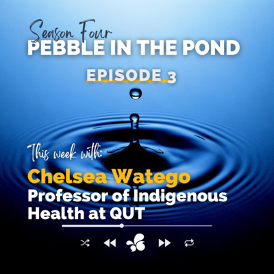 S4:E03 | Professor Chelsea Watego: Racial Violence and the Souls of Blackfullas