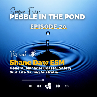 S4:E20 | Shane Daw ESM: Forgotten First Responders - Australian Surf Lifesavers and Lifeguards