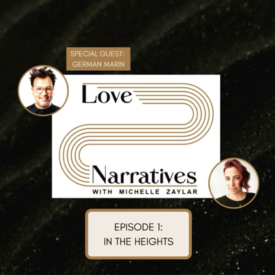 Love Narratives with Michelle Zaylar