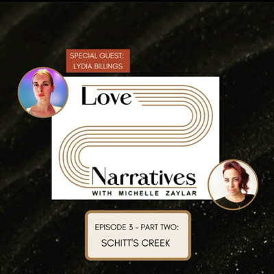 Love Narratives with Michelle Zaylar