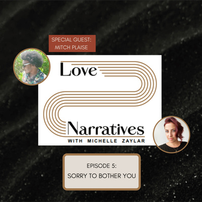 Love Narratives with Michelle Zaylar