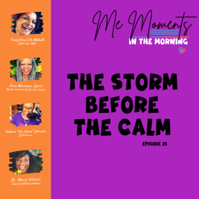  Episode 35: The Storm Before the Calm