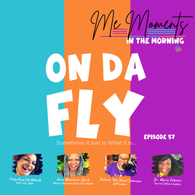 Episode 57: On Da Fly!