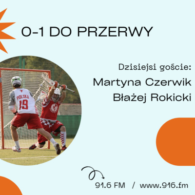 #sport: Martyna Czerwik i Błażej Rokicki o sukcesach reprezentacji Polski w lacrosse