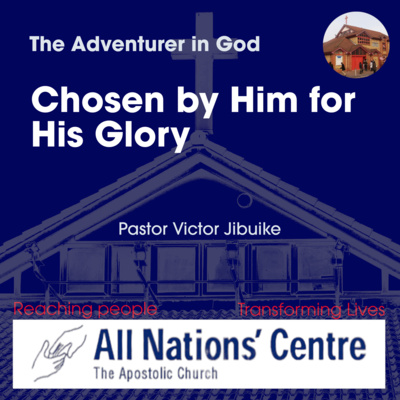 The Adventurer in God: Chosen by Him for His Glory episode artwork