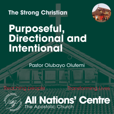 The Strong Christian: Purposeful, Directional and Intentional episode artwork