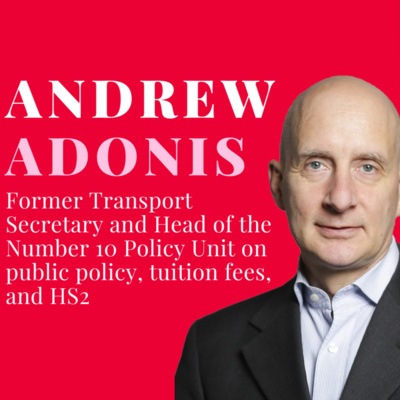 Labour in Government with Andrew Adonis (Oxford PPE Society)