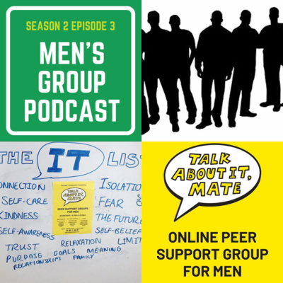 Season 2 Episode #3 Men's Group Session