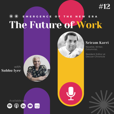 The Future of Work with Subbu Iyer