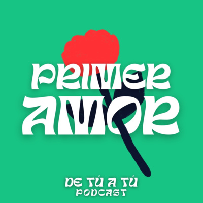 Ep. 3 - Primer amor (Storytime) Ep. 3 - Primer amor (Storytime)