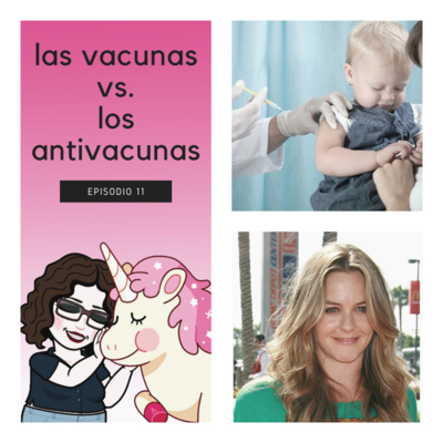 11. Las vacunas Vs. Los antivacunas