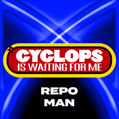 "Repo Man" - Ep. 015 - Cyclops is Waiting for Me - An X-Men: The Animated Series Recap Podcast episode artwork