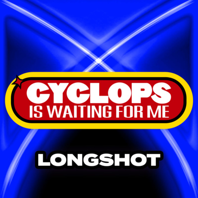 "Longshot" - Ep. 028 - Cyclops is Waiting for Me - An X-Men: The Animated Series Recap Podcast