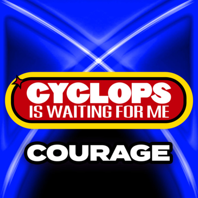 "Courage" - Ep. 042 - Cyclops is Waiting for Me - An X-Men: The Animated Series Recap Podcast