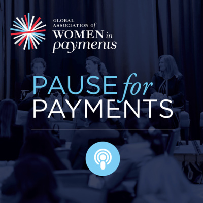 Pause for Payments | Merging Roles: The Evolution of the Payments Industry and Treasury Role episode artwork