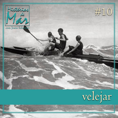 Histórias de Mar - Velejar