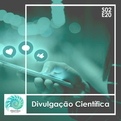 S02E20 - Divulgação Científica