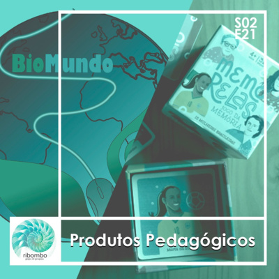 S02E21 - Produtos Pedagógicos