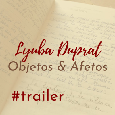 Lyuba Duprat - Objetos & Afetos (Trailer)