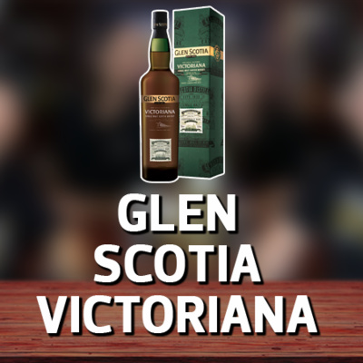 Glen Scotia Victoriana Campbeltown Greatness By Scotch 4 Dummies A Podcast On Anchor anchor