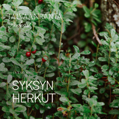 8. Syksyn herkut - sadonkorjuu ja säilöntä 8. Syksyn herkut - sadonkorjuu ja säilöntä