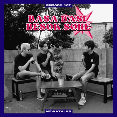 S3 Eps.107 (Basa Basi Besok Sore) Deretan Tour Musik 2023.