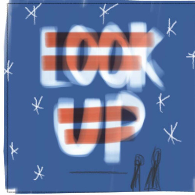 Episode 1 - Welcome To Look Up