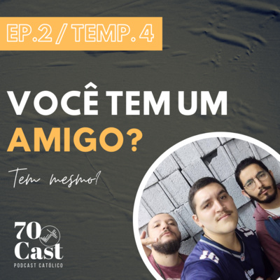 [EP. 2 / TEMP. 4] - Você tem um amigo?