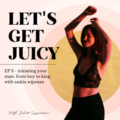 Let\'s Get Juicy