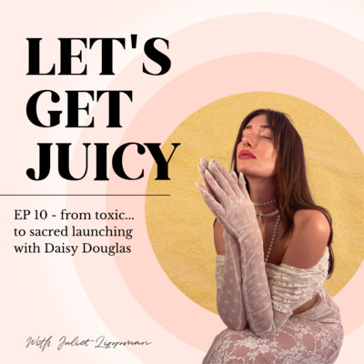 Let\'s Get Juicy