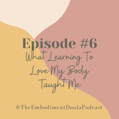 The Embodiment Doula Podcast