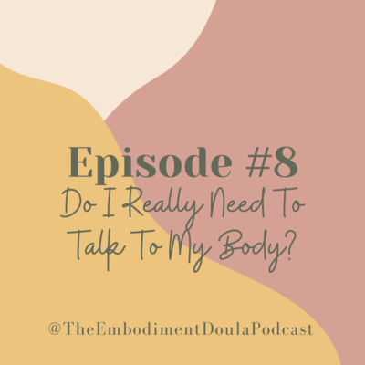 The Embodiment Doula Podcast