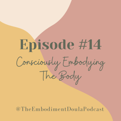 The Embodiment Doula Podcast