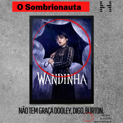 O SOMBRIONAUTA