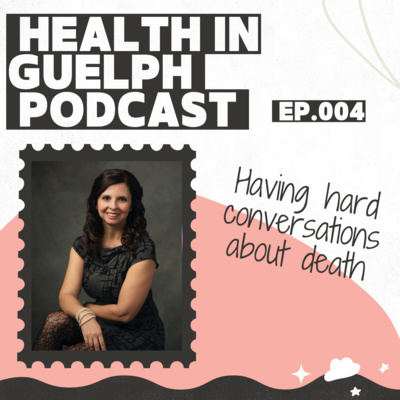 004 - Having hard conversations about death - Debbie Stanley