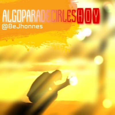 AlgoparadecirlesHOY - BeJhonnes