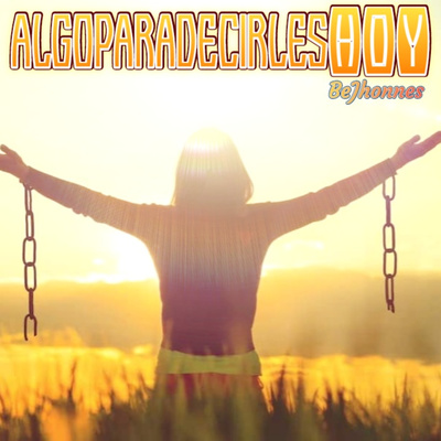 AlgoparadecirlesHOY - BeJhonnes