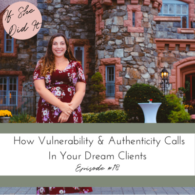 How Vulnerability & Authenticity Calls In Your Dream Clients